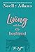 Living with Her Ex-Boyfriend (The Loft, #2)