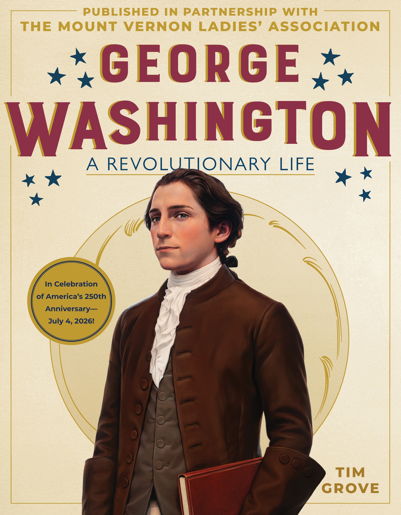George Washington: A Revolutionary Life (Hardcover)