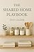 The Shared Home Playbook: A...