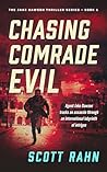 Chasing Comrade Evil