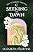 Seeking the Dawn (The Tethe...