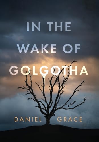 In the Wake of Golgotha (Hardcover)