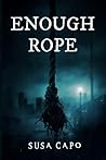 ENOUGH ROPE