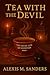 Tea with the Devil: Seven Sips of Salvation Book: 1