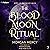 The Blood Moon Ritual: Rite...