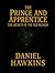 The Prince and Apprentice: ...
