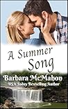 A Summer Song by Barbara McMahon