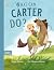 What Can Carter Do?: A Chil...