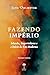 Fazendo Império by Jane Ohlmeyer
