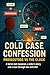 Cold Case Confession: Prose...
