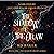 The Shadow and the Draw: Th...
