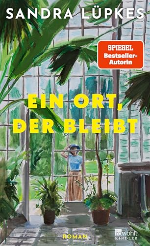 Ein Ort, der bleibt: Generationenroman (Kindle Edition)