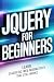 JQUERY FOR BEGINNERS: learn...