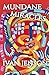 Mundane Miracles