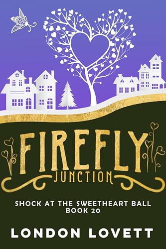 Shock at the Sweetheart Ball (Firefly Junction Cozy Mystery Book 20)
