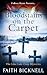 Blood Stains on the Carpet by Faith Bicknell