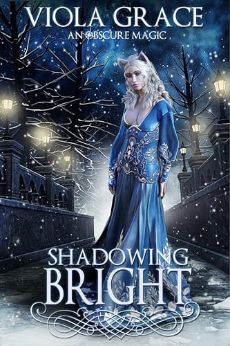 Shadowing Bright (An Obscure Magic #15)
