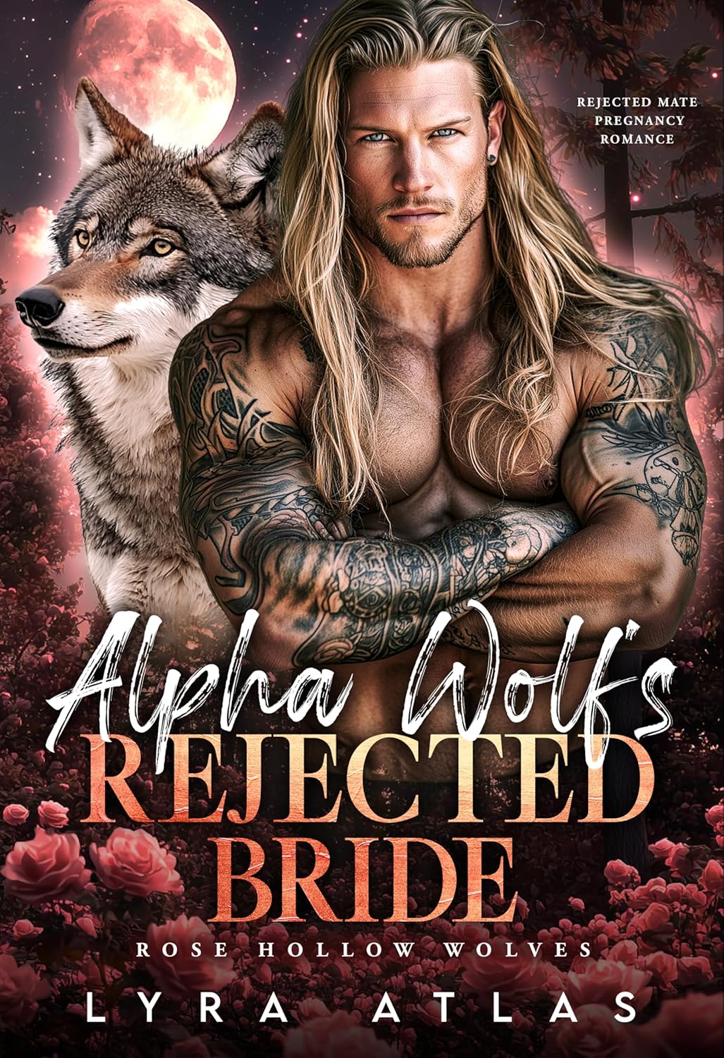 Alpha Wolf’s Rejected Bride: Rejected Mate Pregnancy Romance (Rose Hollow Wolves, #2)