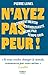 N'ayez pas peur ! - Comment...