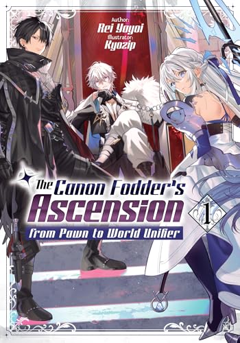 The Canon Fodder’s Ascension from Pawn to World Unifier: Volume 1 (Kindle Edition)