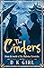 The Cinders by Danielle K. Girl