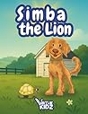 Simba the Lion: The Dog Who Believed He Was More