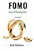 FOMO: Fear of Missing Out