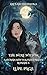 The Wolf Within: A Human Sh...