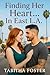 Finding Her Heart...In East L.A. - A Sweet Multicultural Roma... by Tabitha Foster