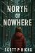 North of Nowhere: A Young A...