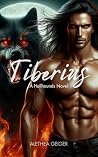 Tiberius: A Hellhound Novel (Hellhounds) Tiberius: A Hellhound Novel (Hellhounds)