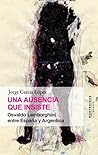 Una ausencia que insiste by Jorge García López