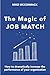 The Magic of Job Match: How...