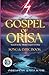 Gospel of Orisa: Lyric and ...