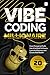 Vibe Coding Millionaire: Fr...