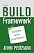 The BUILD Framework®: Closing With Confidence