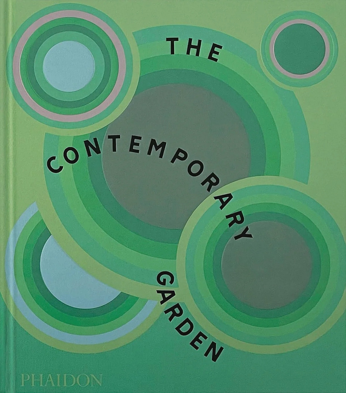 The Contemporary Garden (Hardcover)