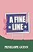 A Fine Line