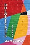 Colorscapes by Lee Woodman