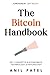 The Bitcoin Handbook: Key Concepts in Economics, Technology & Psychology