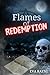 Flames of Redemption (Ashes)