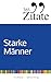 365 Zitate für starke Männe...