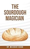The Sourdough Magician