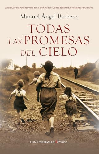 Todas las promesas del cielo (Spanish Edition)