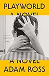 Playworld: A Novel