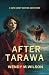 After Tarawa (Kate Hardy Wartime Adventures #3)