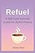 Refuel by Debby Allen