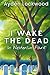 I Wake the Dead in Westerlin Park by Ayden Lockwood