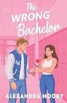The Wrong Bachelor