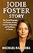 JODIE FOSTER STORY: The Unt...